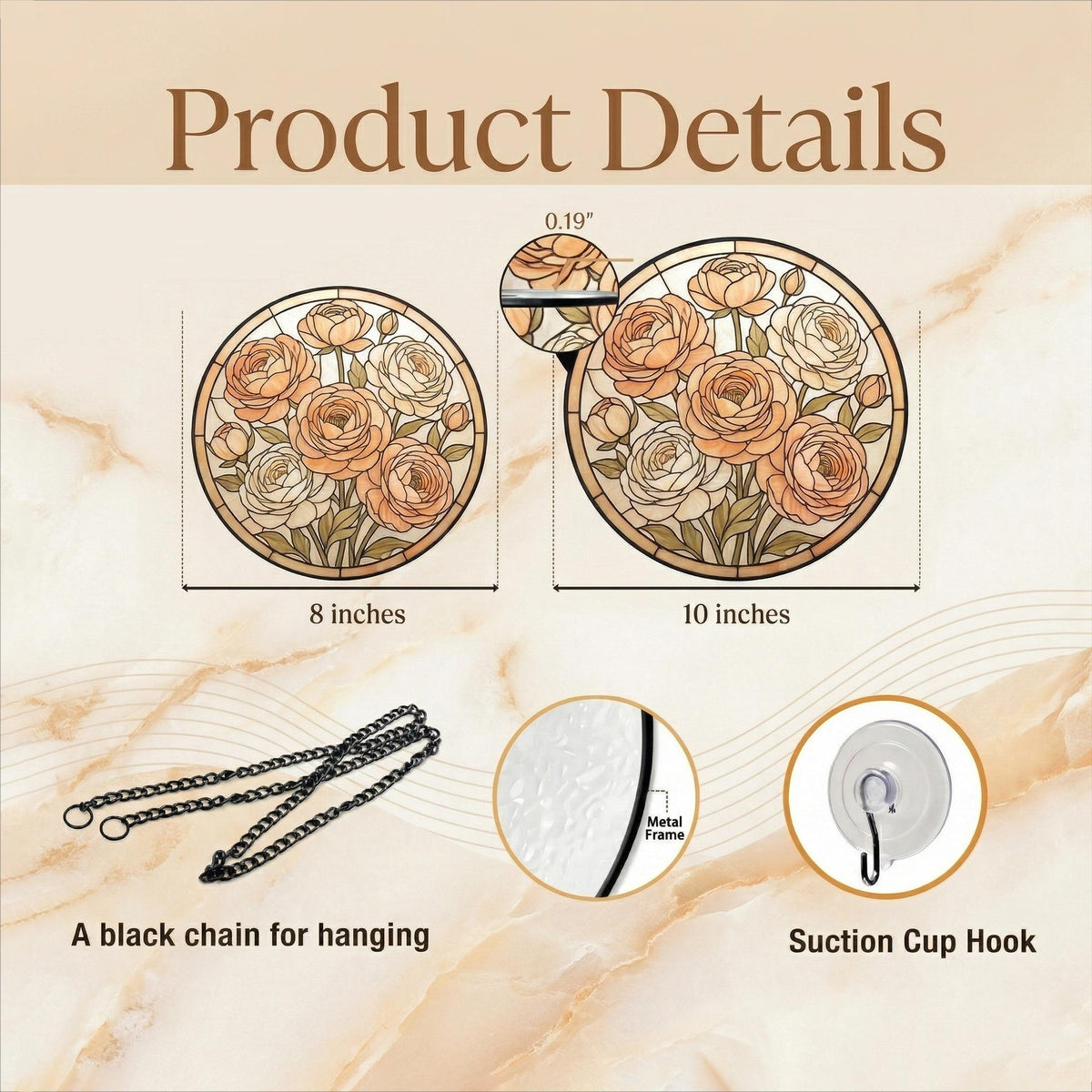 May include: Two circular stained glass panels featuring peach and white roses, measuring 8 inches and 10 inches in diameter with a 0.19 inch thickness. Includes a black metal hanging chain, a black metal frame, and a clear suction cup hook.