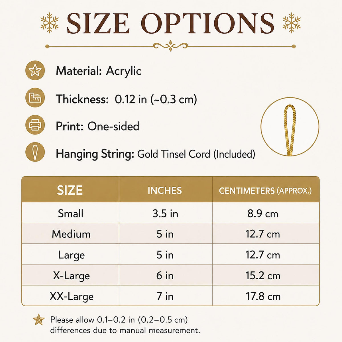 May include: A size options chart for an acrylic product. It lists material as acrylic, thickness as 0.12 inches, one-sided print, and includes a gold tinsel cord. A table displays sizes from small to XX-Large in inches and centimeters.