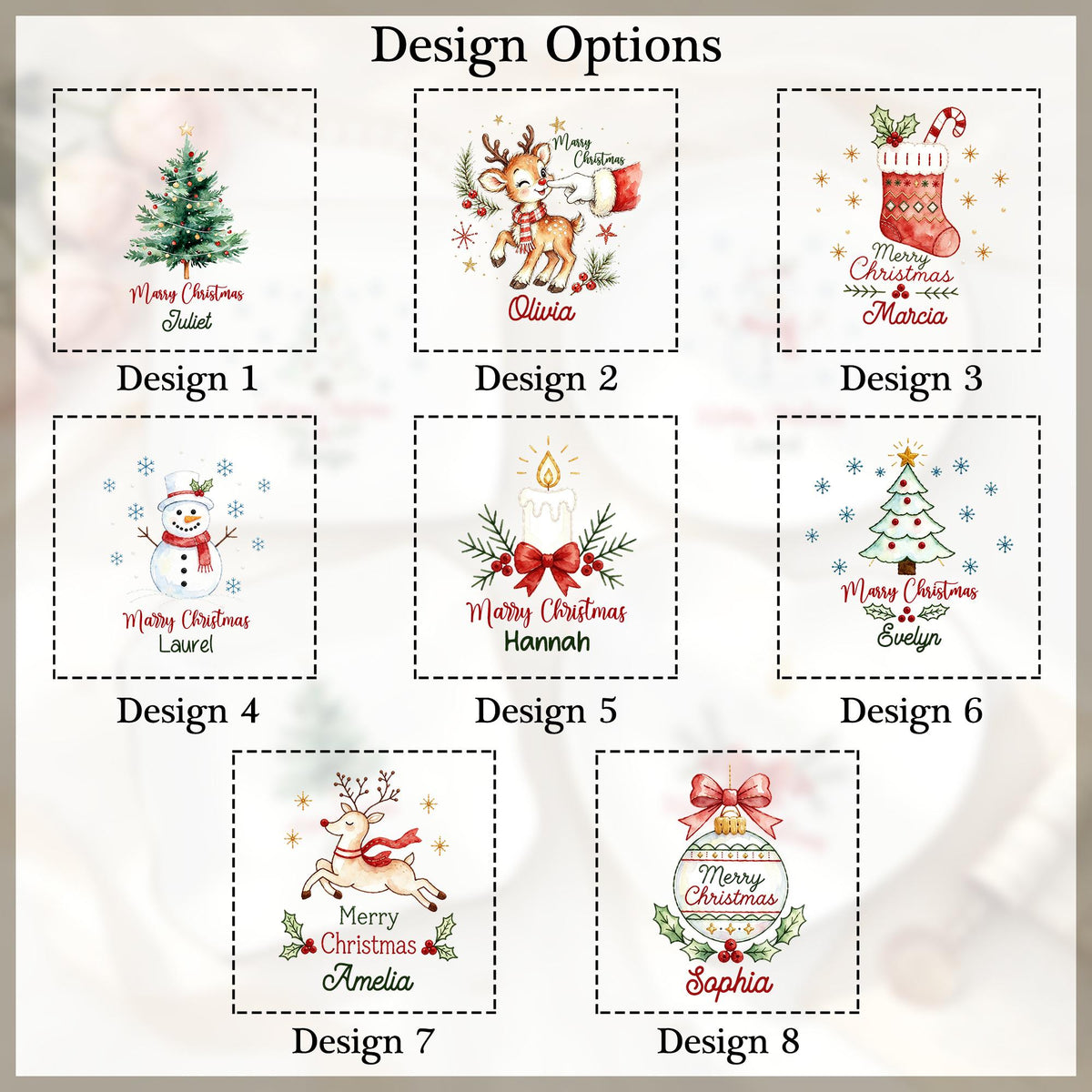 May include: A collection of eight square Christmas-themed design options labeled Design 1 through Design 8. Each square features watercolor illustrations including a tree, reindeer, stocking, snowman, candle, and ornament with Merry Christmas text.