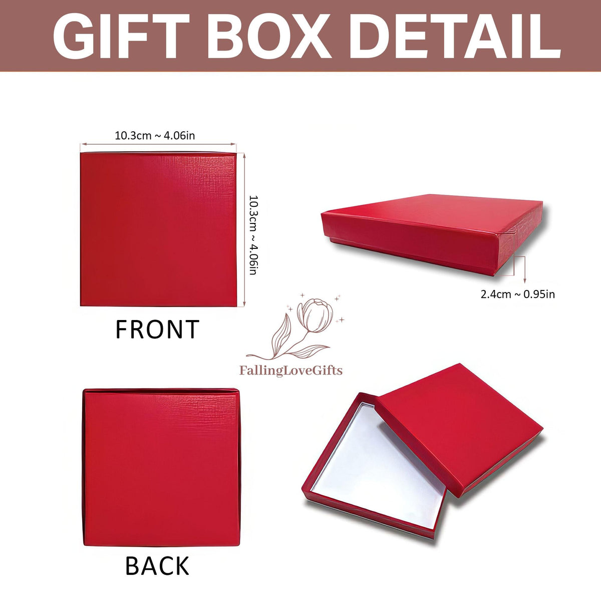 May include: A square red gift box with a textured finish. Dimensions are 4.06 inches by 4.06 inches by 0.95 inches. The box is shown from the front, back, and side angles, and also open with a white interior. The text FallingLoveGifts is visible.