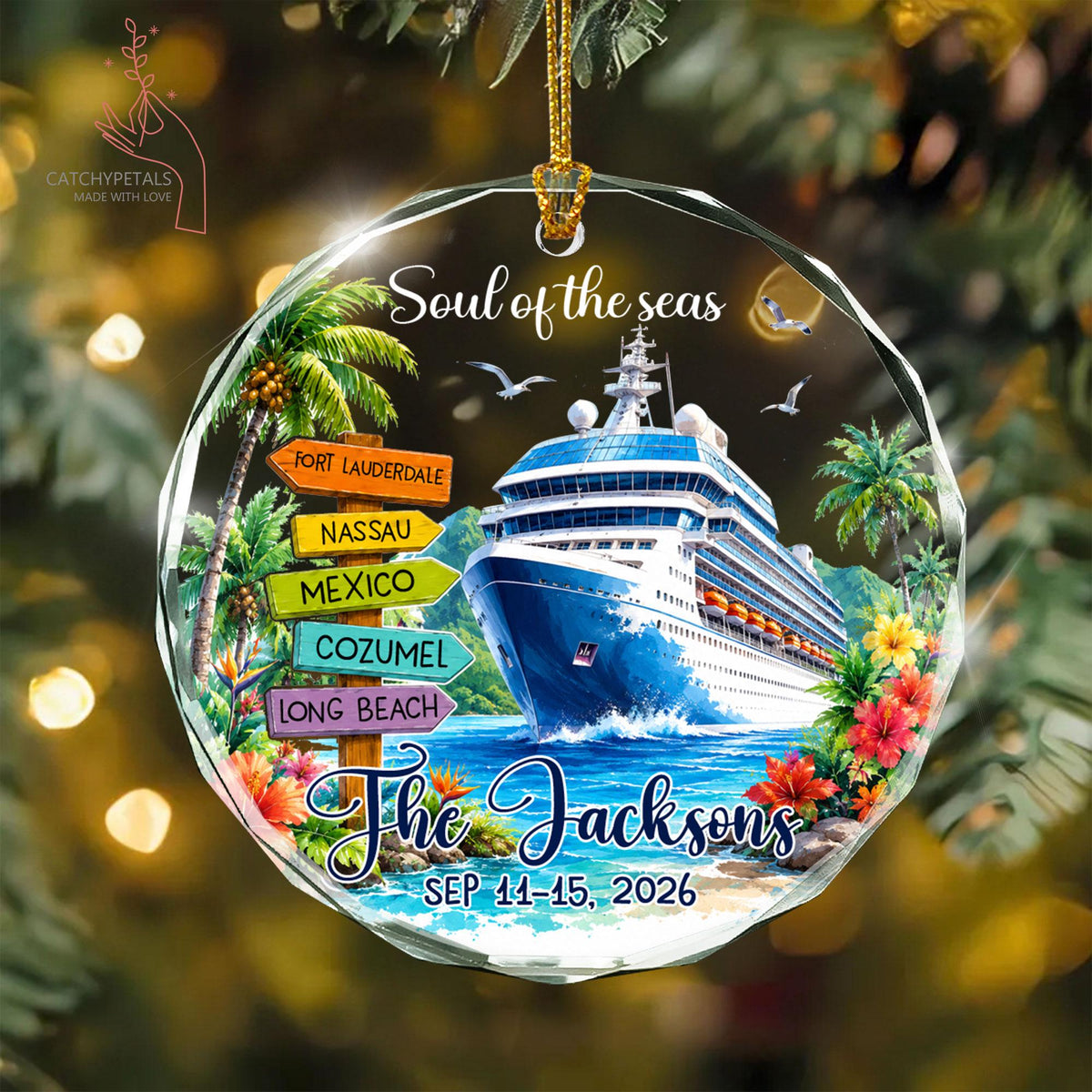 May include: A circular glass ornament featuring a cruise ship on blue water, a wooden signpost with locations Fort Lauderdale, Nassau, Mexico, Cozumel, and Long Beach, tropical palm trees, flowers, and the text Soul of the seas, The Jacksons, SEP 11-15, 2026.