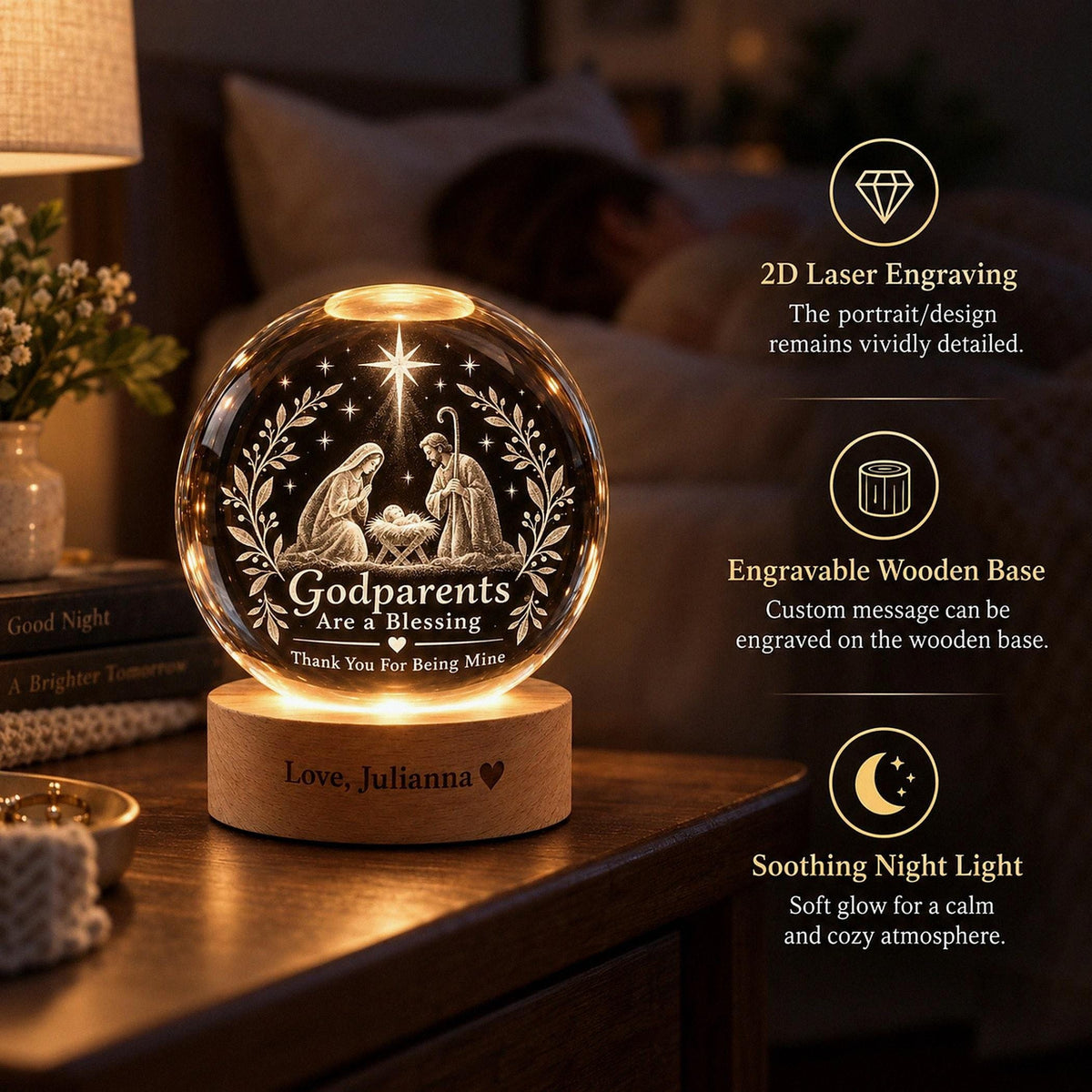 May include: A spherical glass night light featuring a 2D laser-engraved nativity scene with the text Godparents Are a Blessing Thank You For Being Mine. The glass sphere sits on a cylindrical wooden base engraved with Love, Julianna.