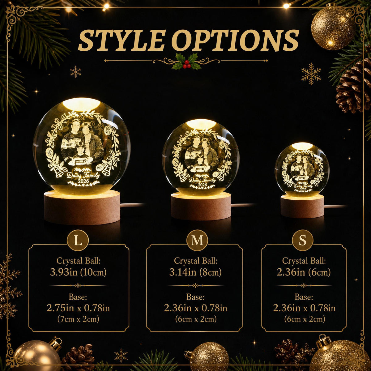 May include: Three clear crystal spheres on light wood bases, each featuring an internal laser-etched family portrait and wreath design. Text includes 'STYLE OPTIONS' and labels for sizes L (3.93in), M (3.14in), and S (2.36in) with base dimensions.