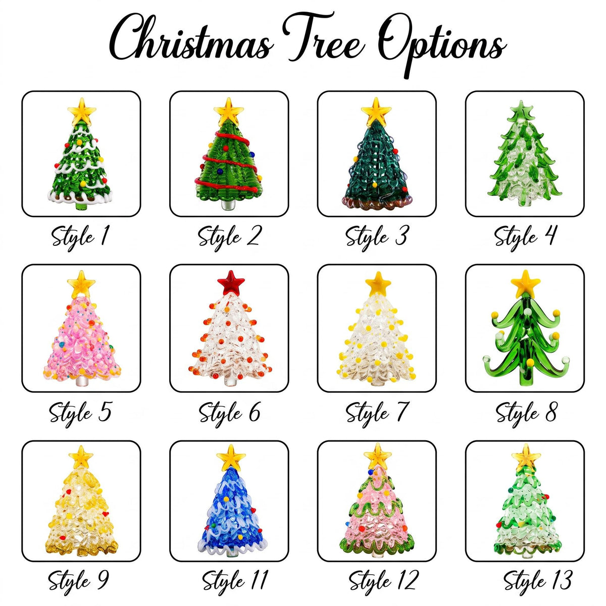 May include: A collection of thirteen glass Christmas tree figurines labeled Style 1 through Style 13, excluding Style 10. Each tree features a star topper and various colored glass details, including green, pink, white, blue, and yellow designs.
