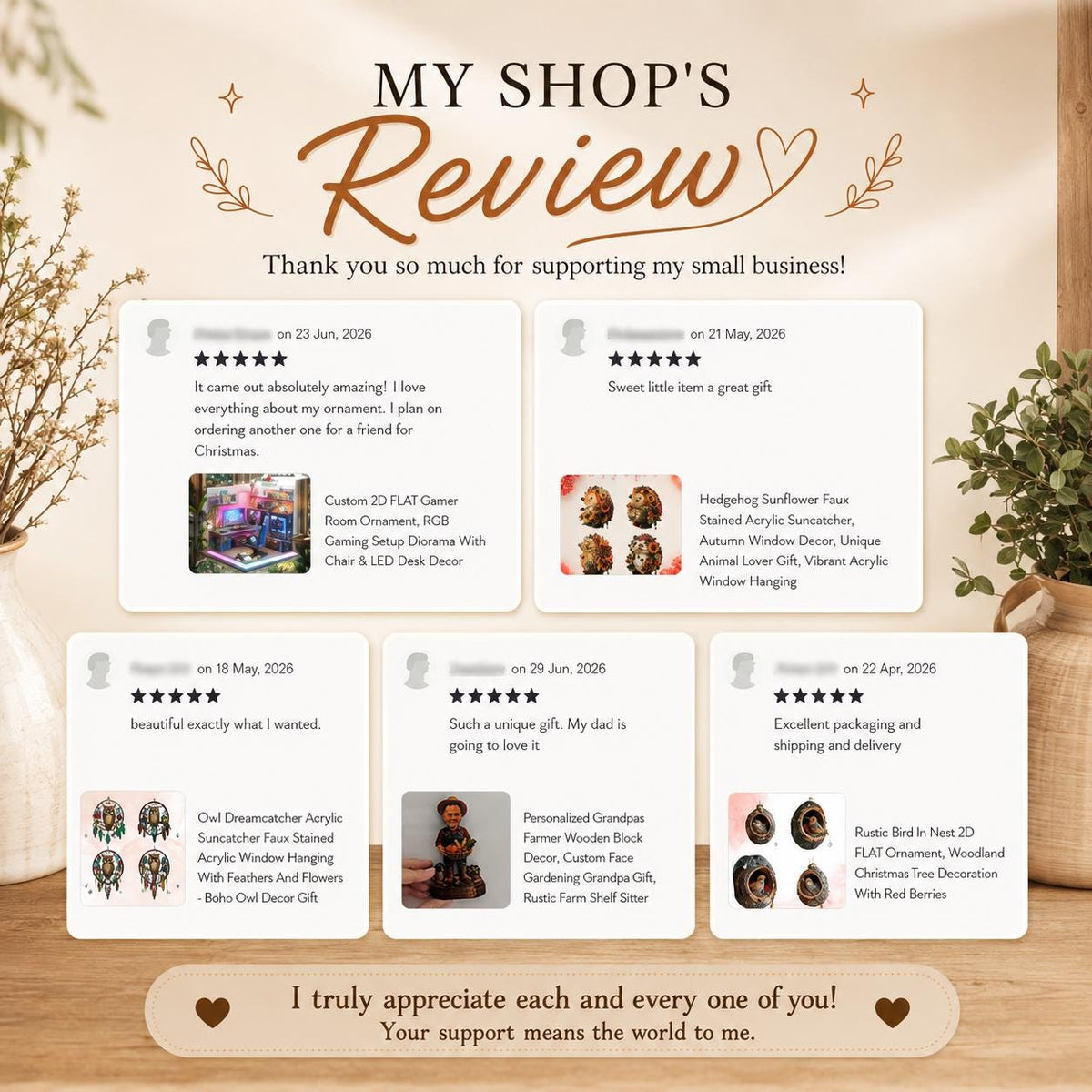 May include: A digital graphic titled MY SHOP'S Review featuring five customer testimonials with five-star ratings. Each review includes text, a date, and a small product image showing items like a gaming ornament, hedgehog suncatcher, owl decor, a wooden block, and a bird nest ornament.