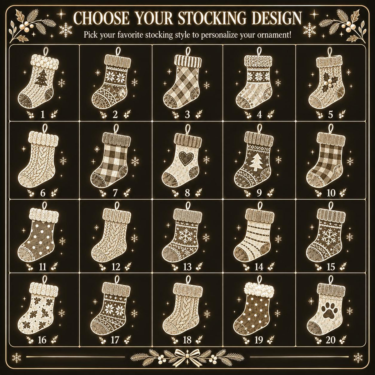May include: A grid of twenty numbered Christmas stocking illustrations in a light beige line art style on a dark background. The text reads CHOOSE YOUR STOCKING DESIGN and Pick your favorite stocking style to personalize your ornament.