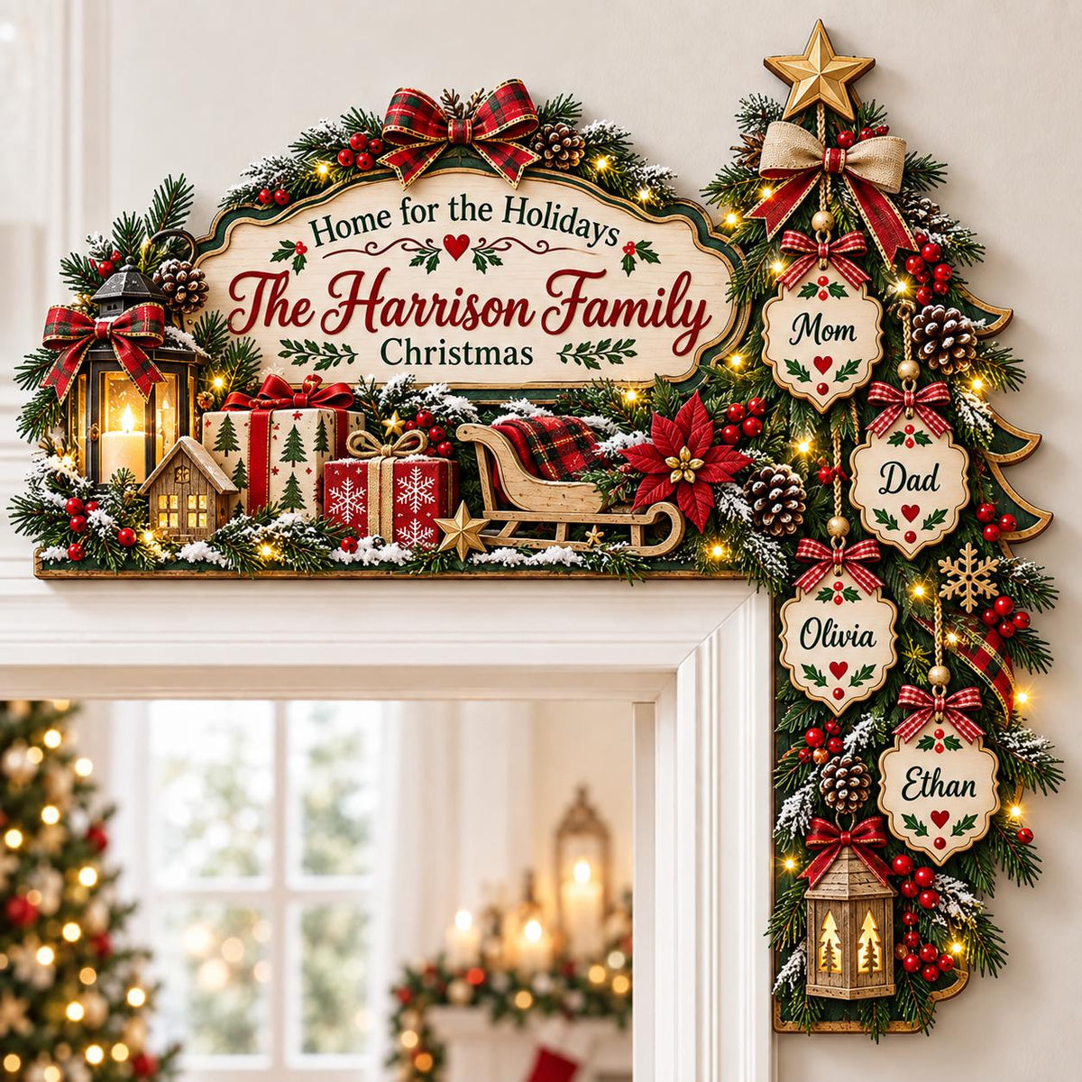 May include: A decorative Christmas door corner sign featuring a sign that reads Home for the Holidays The Harrison Family Christmas. It is adorned with pine branches, red berries, pinecones, a lantern, gift boxes, a sleigh, and four hanging ornaments labeled Mom, Dad, Olivia, and Ethan.