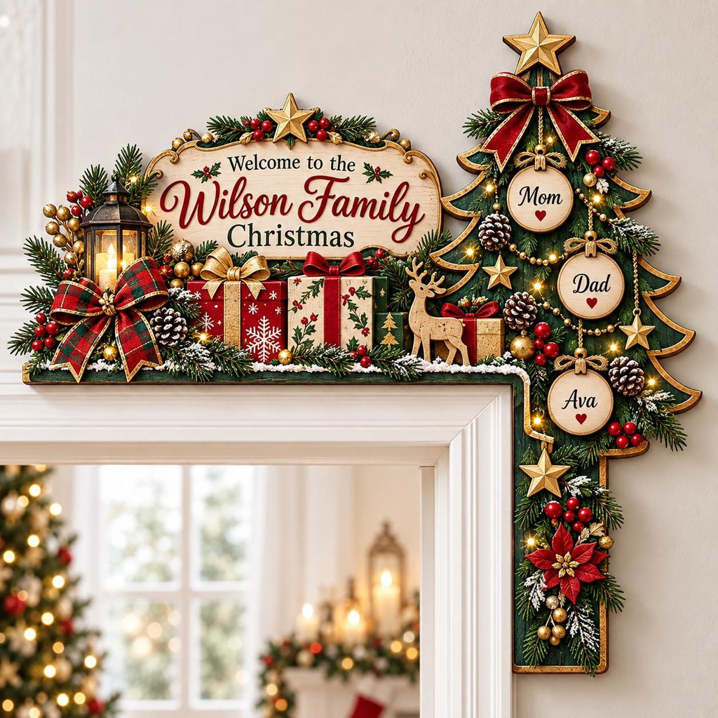 May include: A decorative L-shaped Christmas door topper featuring a sign that reads Welcome to the Wilson Family Christmas. It includes a green tree, red and green plaid bows, wrapped gift boxes, a lantern, and ornaments labeled Mom, Dad, and Ava.