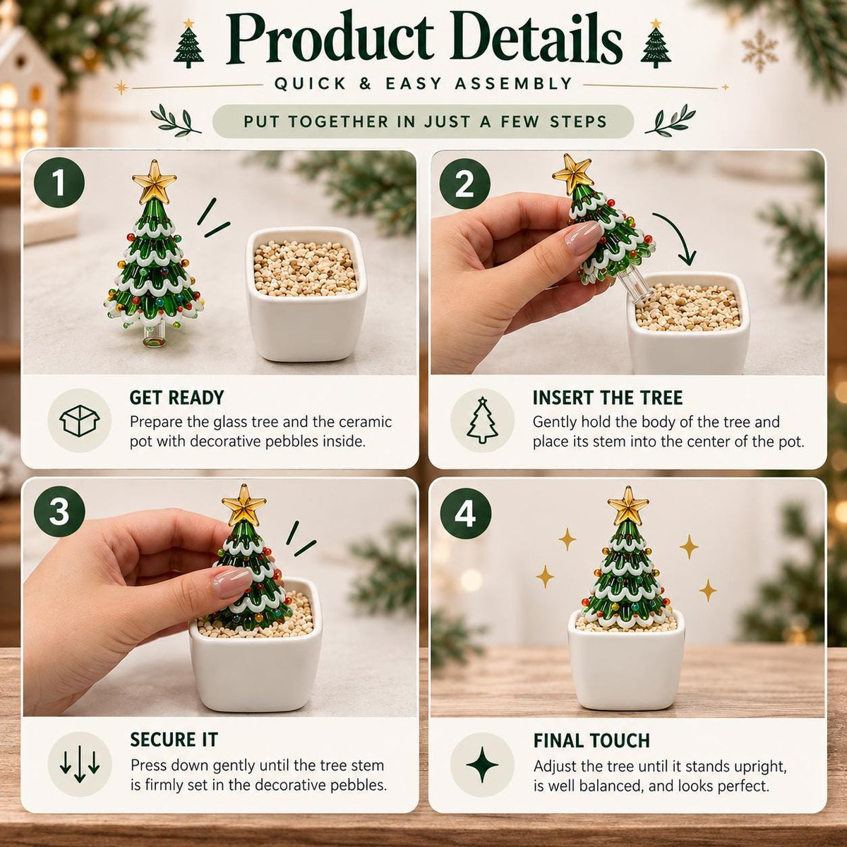 May include: A four-step instructional graphic titled Product Details showing how to assemble a glass Christmas tree ornament. The set includes a green glass tree with a gold star topper and a white ceramic pot filled with small beige pebbles.