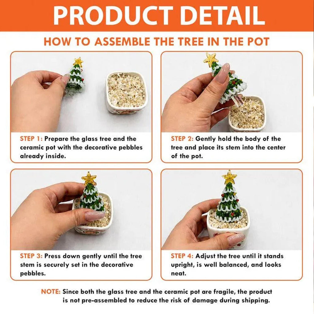 May include: A four-step instructional guide titled PRODUCT DETAIL HOW TO ASSEMBLE THE TREE IN THE POT. It shows a miniature green glass Christmas tree with a gold star topper being inserted into a small square ceramic pot filled with pebbles.