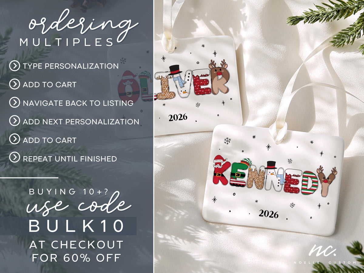 May include: Two white rectangular ceramic ornaments with ribbon hangers. Each features a name spelled out in festive holiday-themed letters, including Santa, elf, and reindeer motifs, with the year 2026 printed below. Text on the left explains ordering.