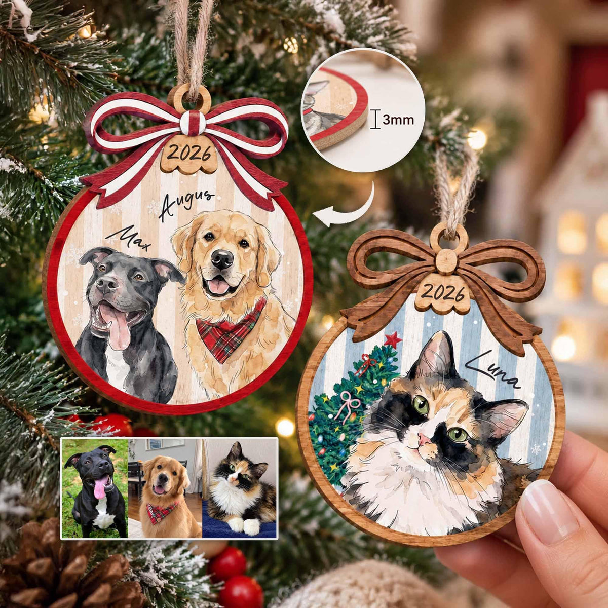 May include: Two round wooden Christmas ornaments featuring custom pet portraits. One shows a black dog and a golden retriever with the names Max and Augus, the other a calico cat named Luna. Both have a 3mm thickness and the year 2026 engraved.