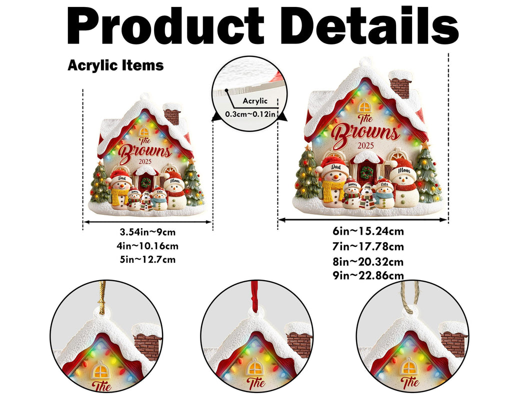 May include: Acrylic Christmas ornament shaped like a house, featuring a family of snowmen and the text "The Browns 2025". The ornament is 3.54 inches to 9 inches wide and has a red and white roof with colorful lights.