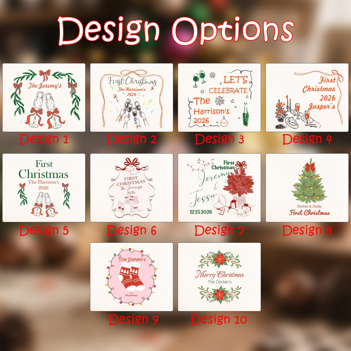 May include: A collection of ten rectangular Christmas-themed design options labeled Design 1 through Design 10. Each design features unique illustrations including champagne flutes, Christmas trees, stockings, and poinsettias with personalized text.