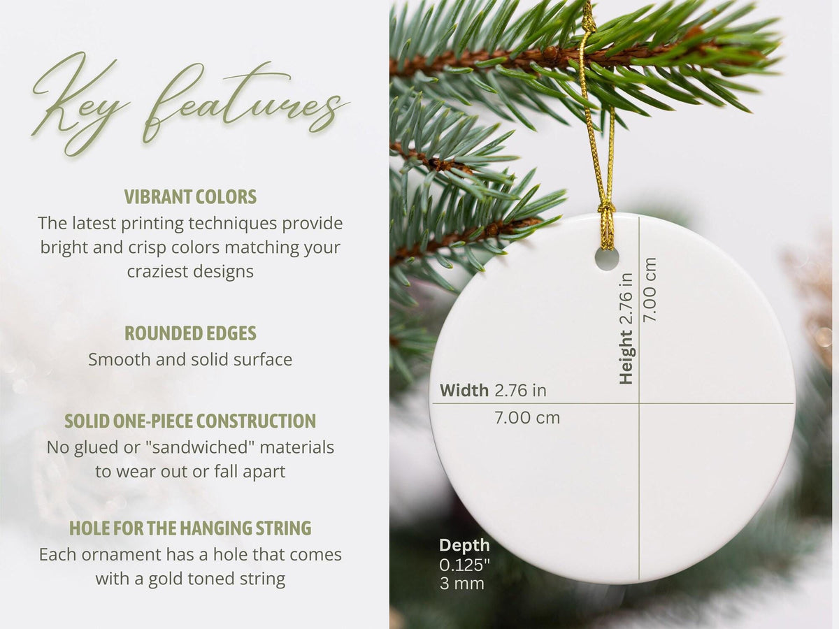 May include: A round white ceramic ornament with a gold hanging string. The ornament measures 2.76 inches in height, 2.76 inches in width, and 0.125 inches in depth. Text on the left lists key features including vibrant colors, rounded edges, solid one-piece construction, and a hole for the hanging string.