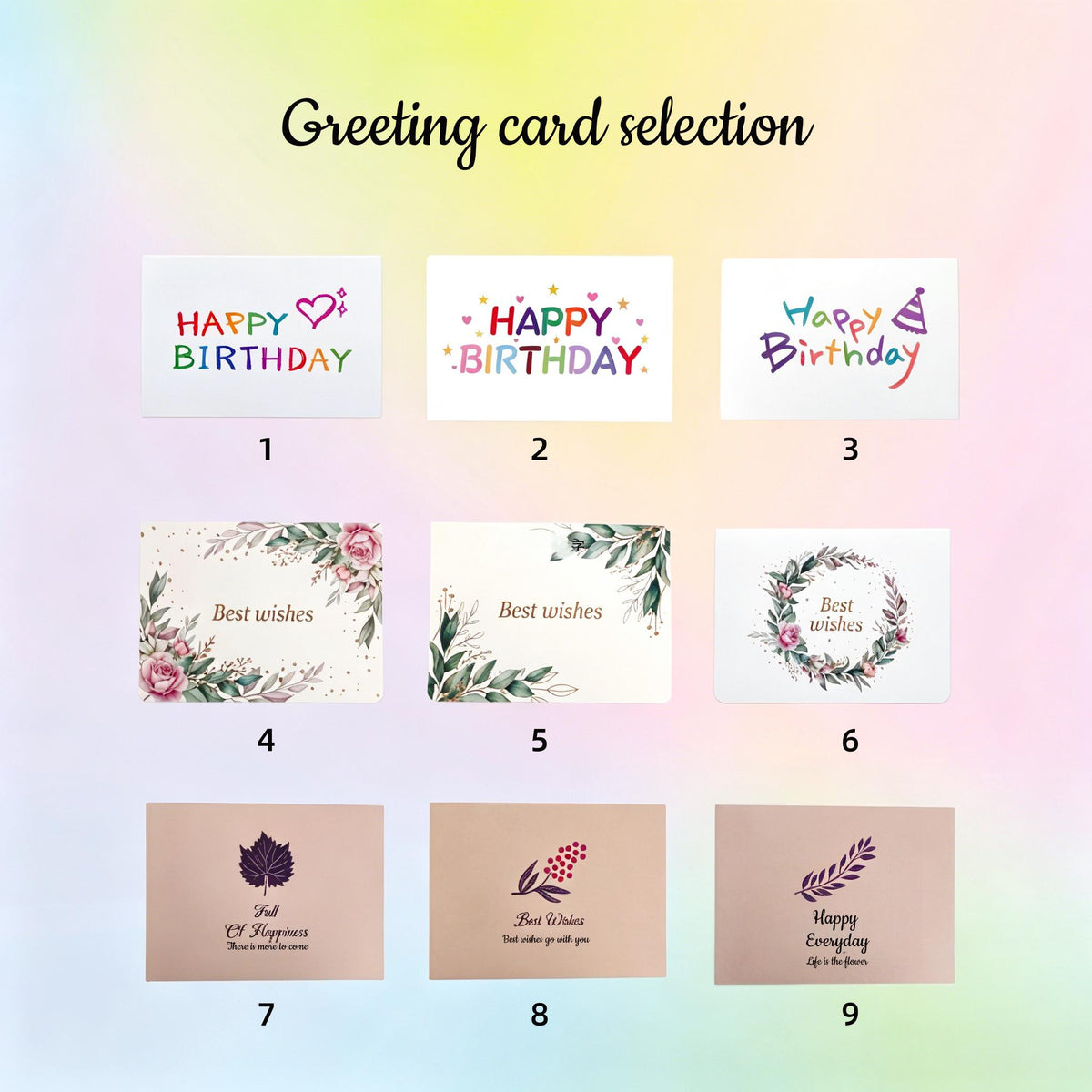 May include: A selection of greeting cards with various designs. Some cards say "Happy Birthday" in colorful fonts, while others say "Best Wishes" or "Happy Everyday". The cards feature floral and leaf designs.