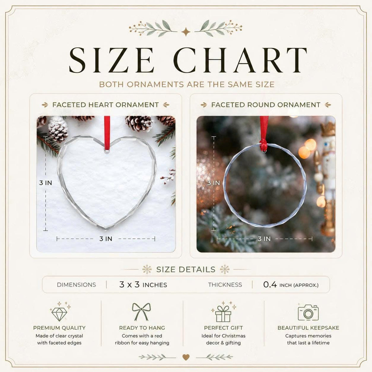 May include: A size chart for two clear crystal ornaments, a faceted heart and a faceted round shape. Each ornament measures 3 by 3 inches with a thickness of 0.4 inches. Both ornaments feature a red ribbon for hanging. The text includes SIZE CHART, FACETED HEART ORNAMENT, FACETED ROUND ORNAMENT, and SIZE DETAILS.