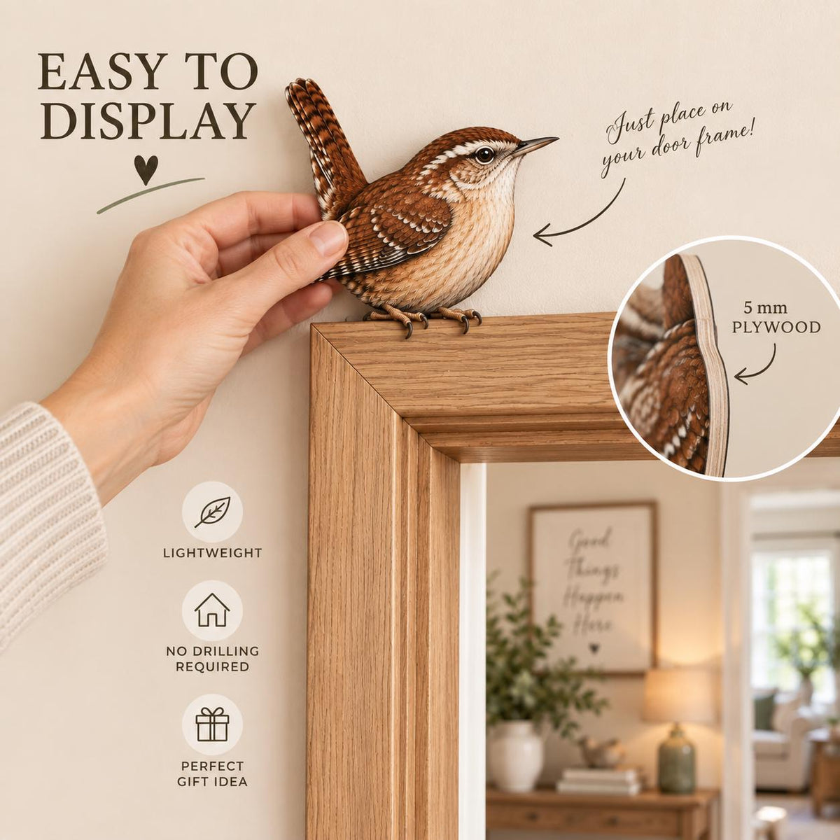 May include: A brown and white wren bird cutout made of 5 mm plywood, designed to sit on a door frame. The image includes text: EASY TO DISPLAY, Just place on your door frame!, 5 mm PLYWOOD, LIGHTWEIGHT, NO DRILLING REQUIRED, and PERFECT GIFT IDEA.